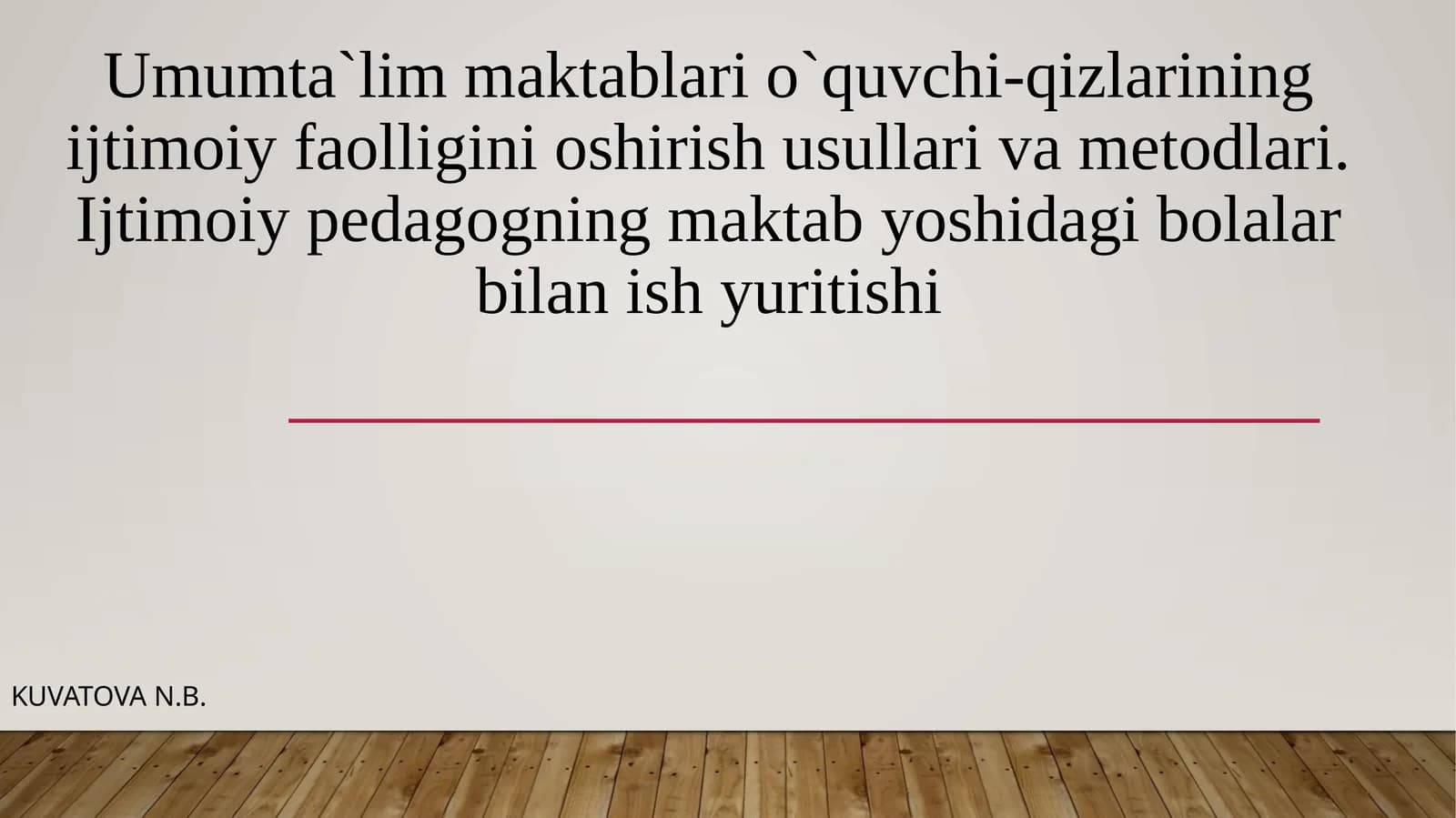 Umumta`lim maktablar o`quvchi-qizlarining ijtimoiy faolligini oshirish usullari va metodlari. Ijtimoiypedagogning maktab yoshidagi bolalar bilan ishi