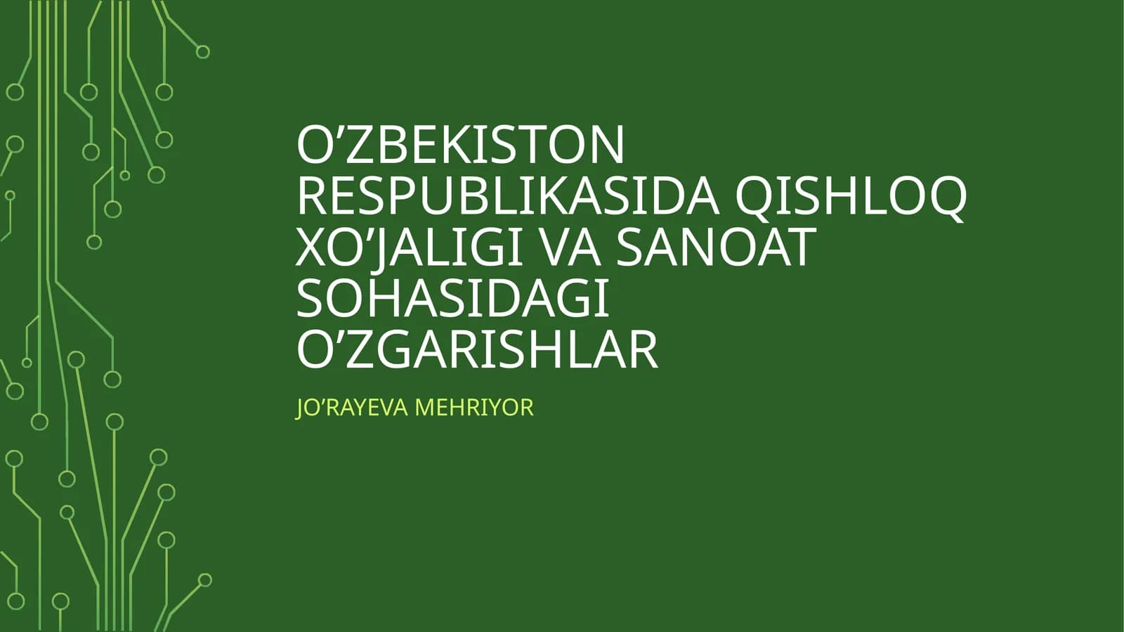 O’zbekiston respublikasida qishloq xo’jaligi va sanoat sohasidagi o’zgarishlar