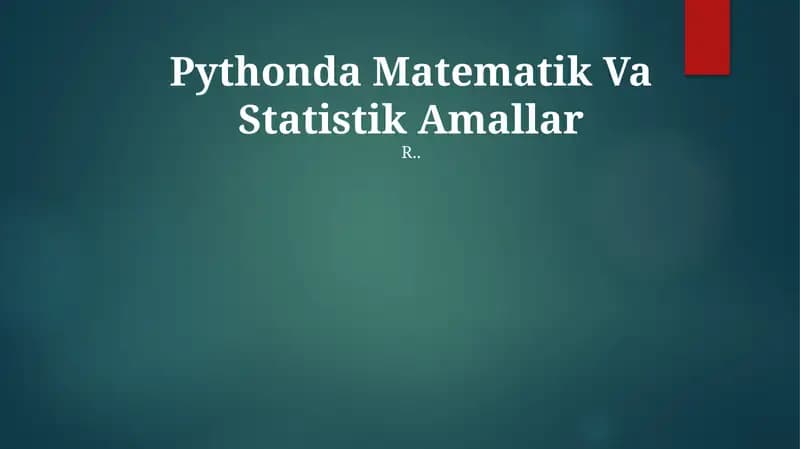 Pythonda Matematik Va Statistik Amallar