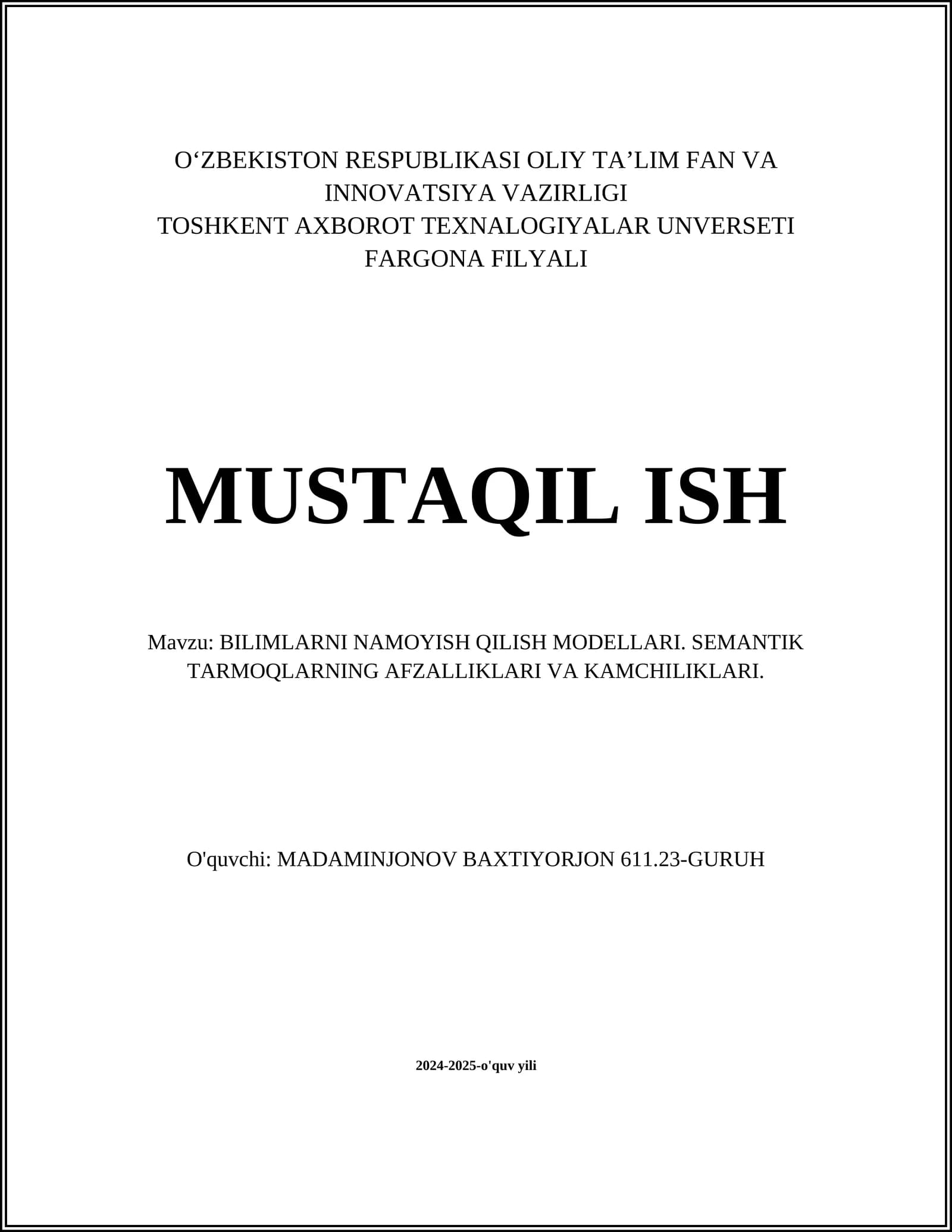 BILIMLARNI NAMOYISH QILISH MODELLARI. SEMANTIK TARMOQLARNING AFZALLIKLARI VA KAMCHILIKLARI