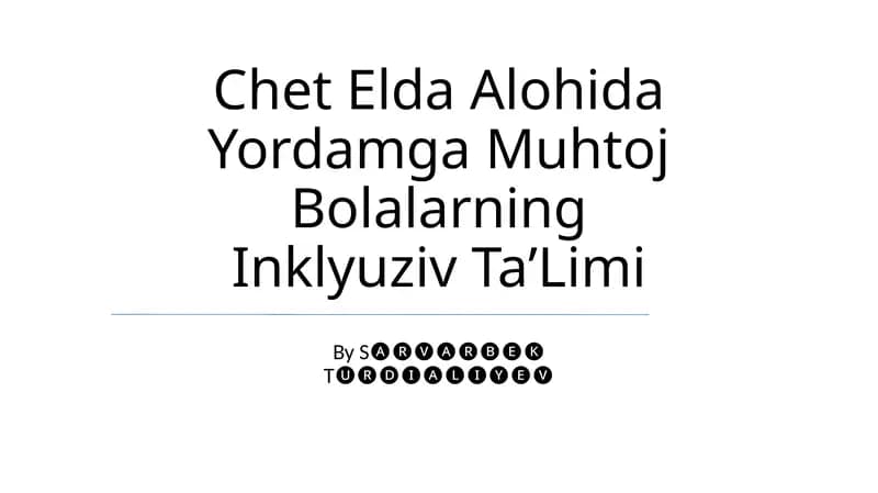 Chet Elda Alohida Yordamga Muhtoj Bolalarning Inklyuziv TaʼLimi