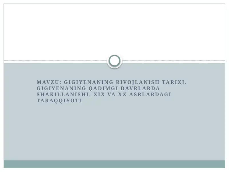 GIGIYENANING RIVOJLANISH TARIXI