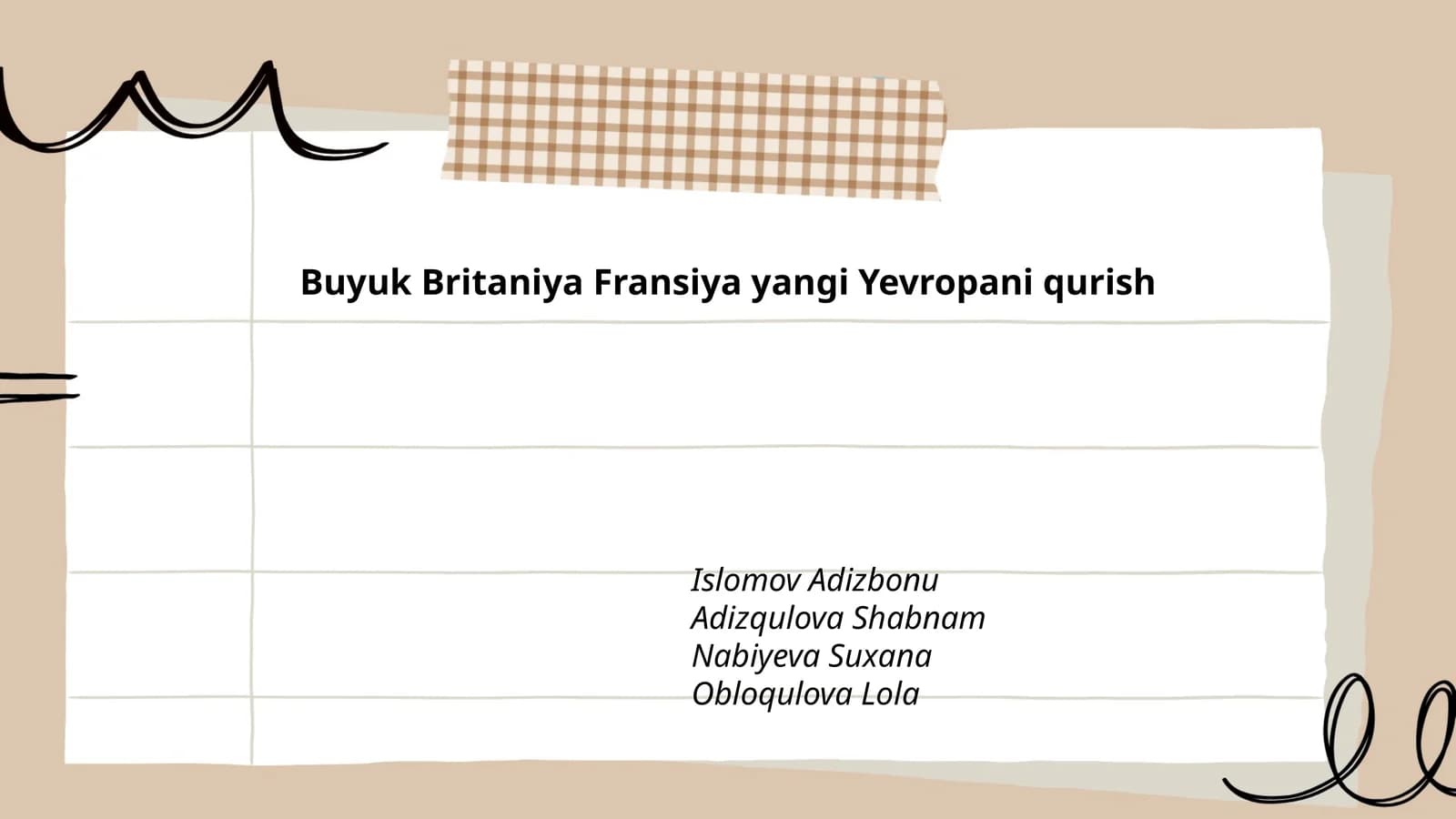 Buyuk Britaniya Fransiya yangi Yevropani qurish
