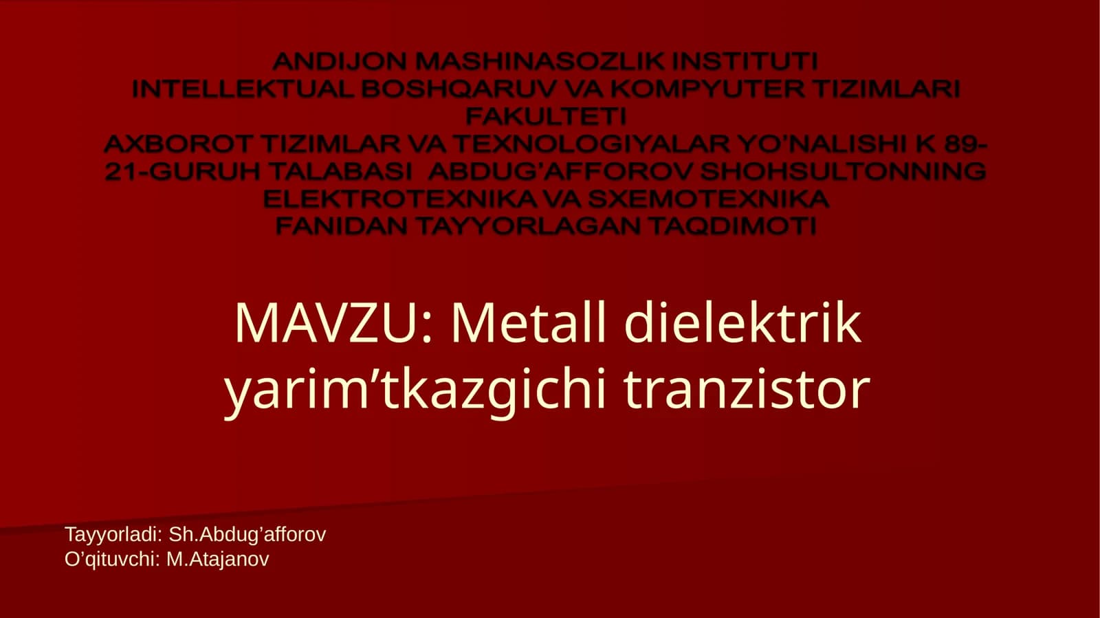 Metall dielektrik yarim’tkazgichi tranzistor