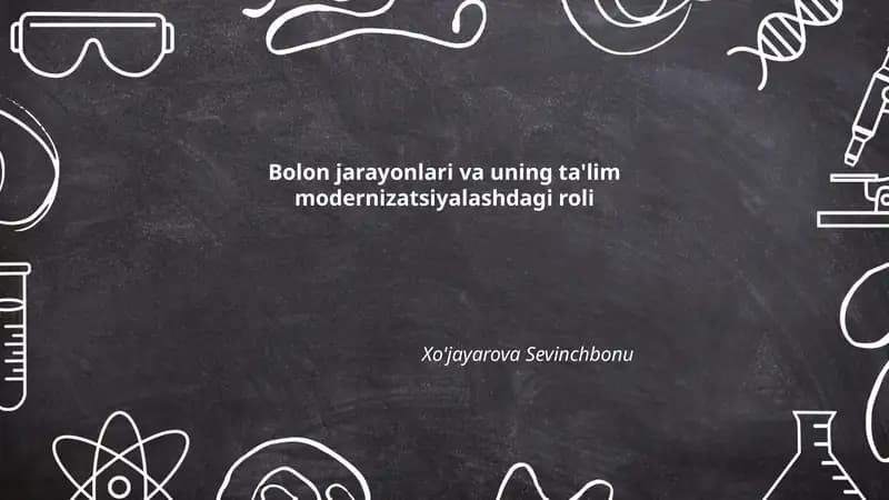 Bolon jarayonlari va uning ta'lim modernizatsiyalashdagi roli