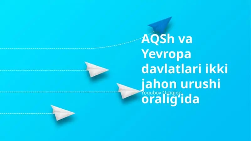 Ikki Jahon Urushi Oraligʻidagi AQSH va Yevropa Mamlakatlari