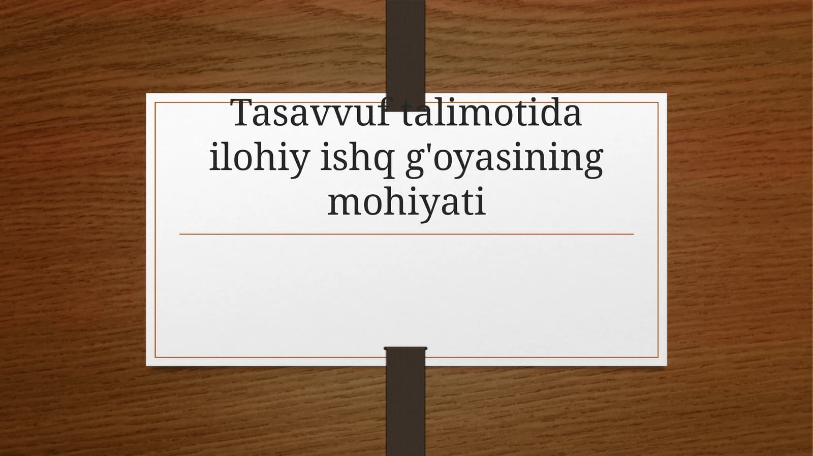 Tasavvuf talimotida ilohiy ishq g'oyasining mohiyati