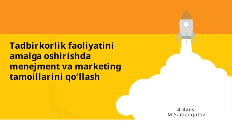 Tadbirkorlik faoliyatini amalga oshirish, dastlabki bo'lim