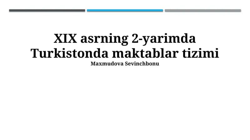 XIX asrning 2-yarimda Turkistonda maktablar tizimi