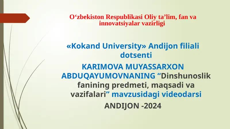 "Dinshunoslikfanining predmeti, maqsadi va vazifalari" mavzusidagi videodarsi