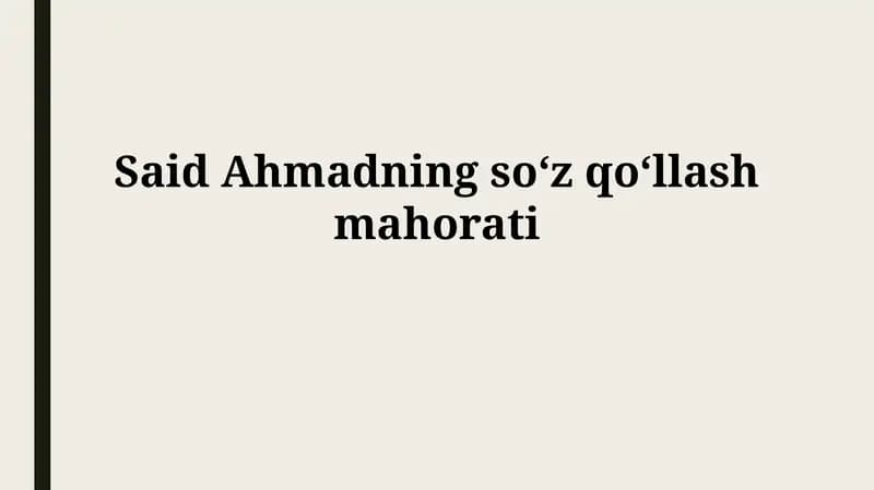 Said Ahmadning soʻzqoʻllashmahorati