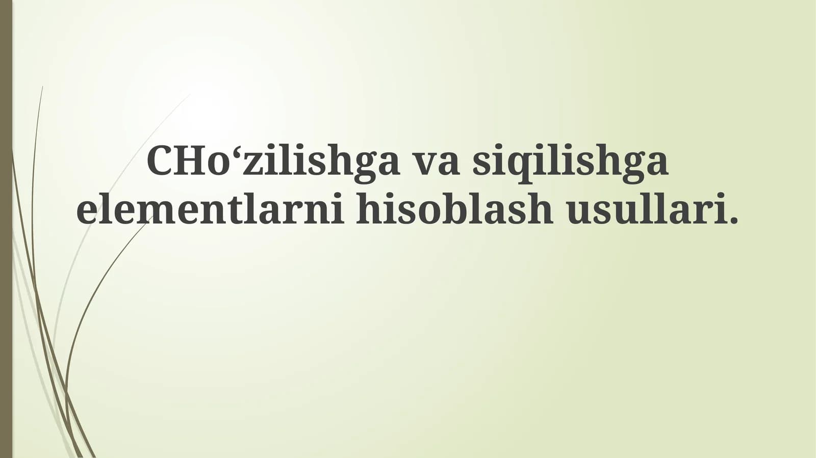 CHoʻzilishgavasiqilishgaelementlarnihisoblashusullari