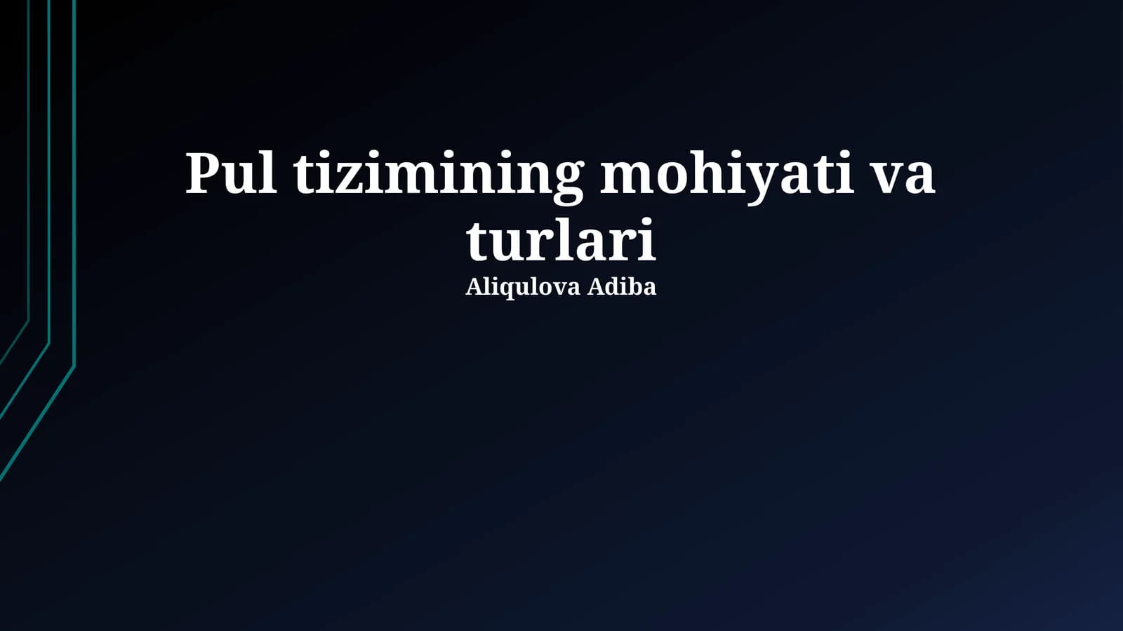 Pul tizimining mohiyati va turlari