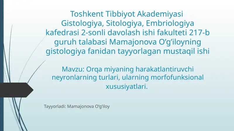 Orqa miyaning harakatlantiruvchi neyronlarning turlari, ularning morfofunksional xususiyatlari