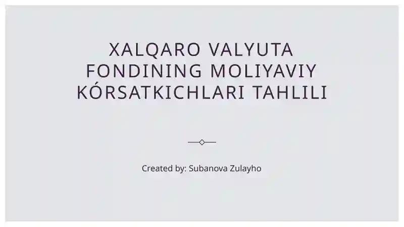Xalqaro Valyuta Fondi Moliyaviy Kórsatkichlari Tahlili