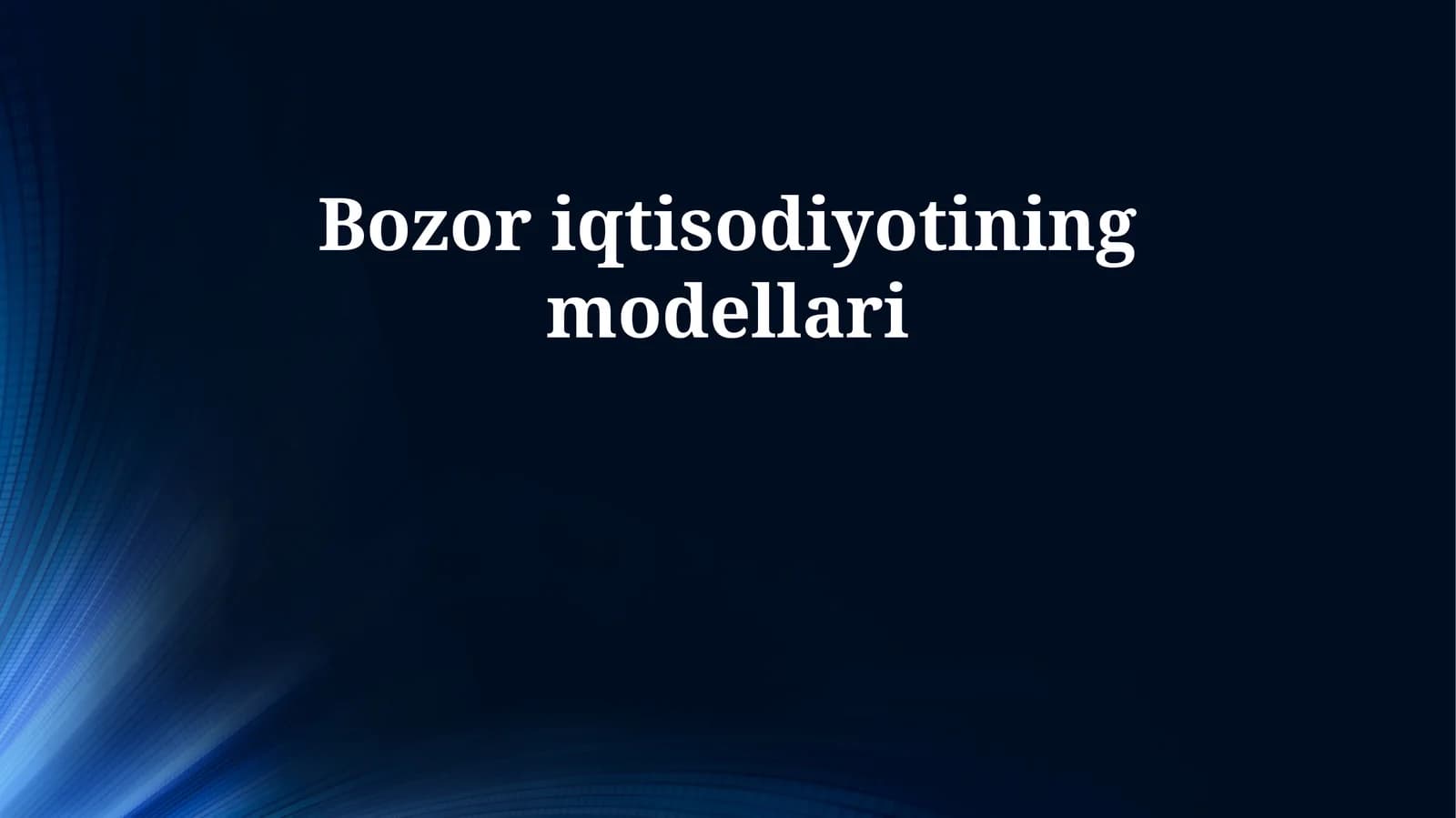 Bozor iqtisodiyotining modellari