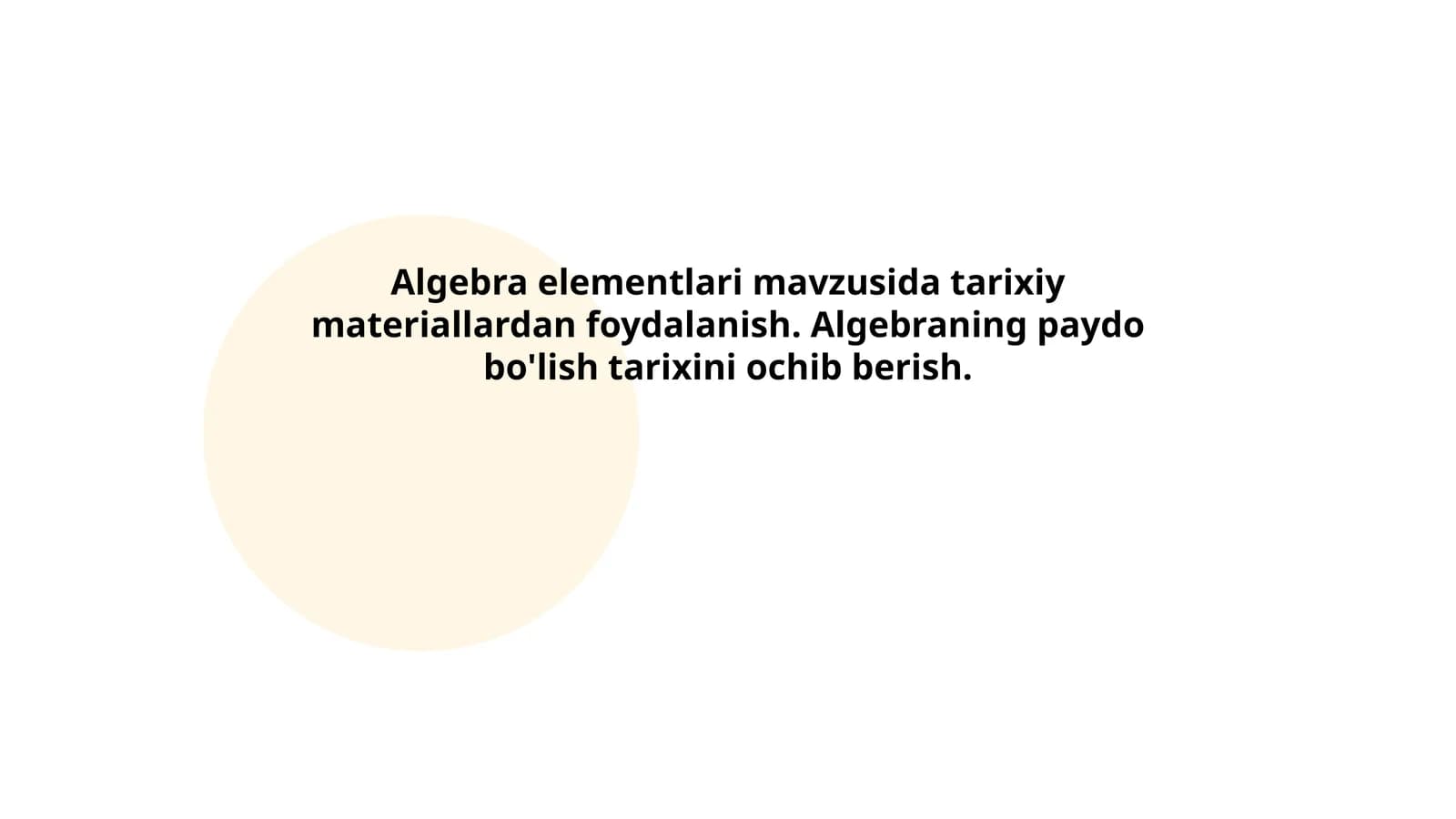 Algebra elementlari mavzusida tarixiy materiallardan foydalanish