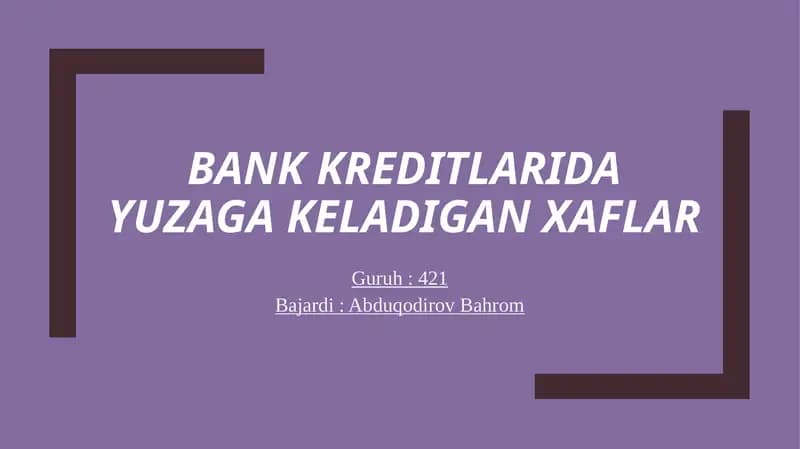 Bank kreditlarida yuzaga keladigan xaflar
