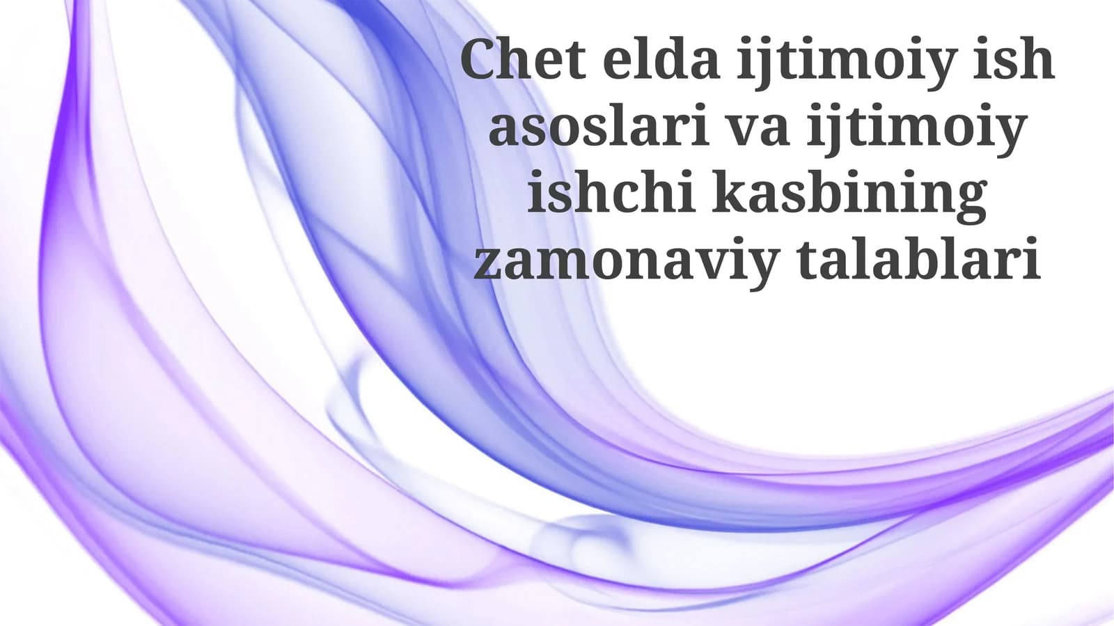 Cheteldaijtimoiyishasoslarivaijtimoiyishchikasbiningzamonaviytalablari