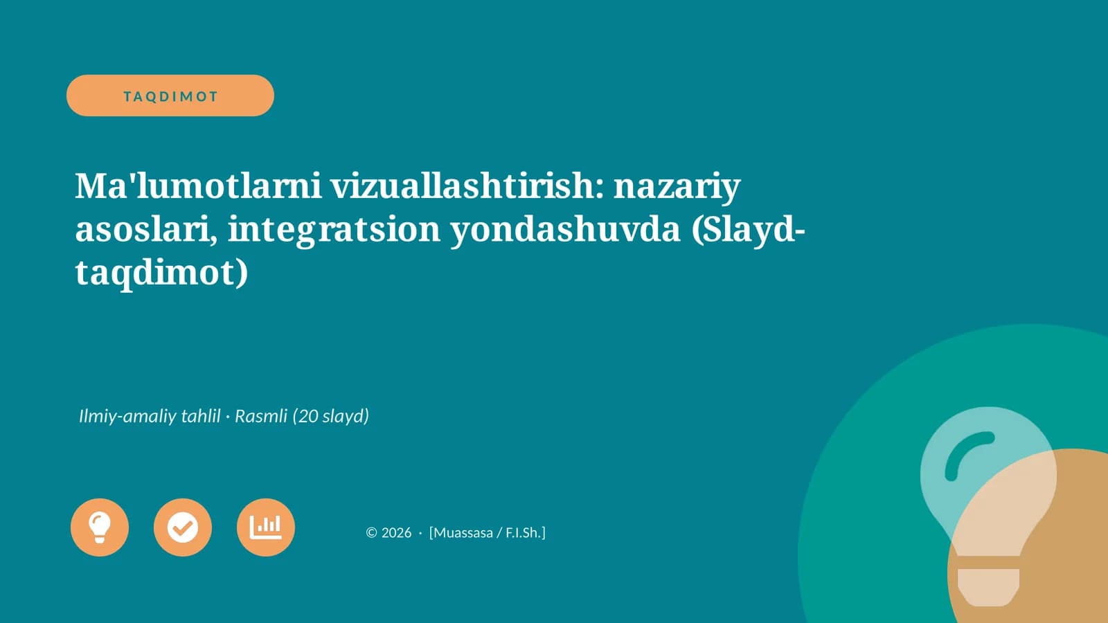 Ma'lumotlarni vizuallashtirish: nazariy asoslari, integratsion yondashuvda (Slayd-taqdimot)