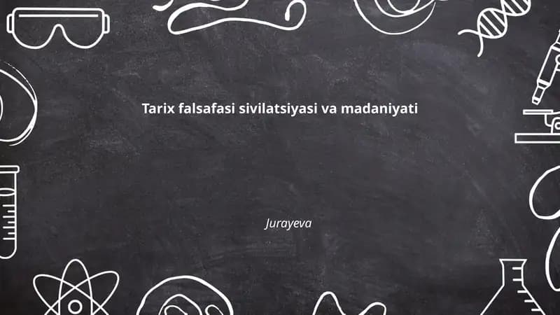 Tarix falsafasi sivilatsiyasi va madaniyati