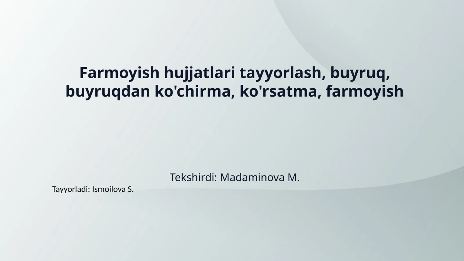 Farmoyish hujjatlari tayyorlash, buyruq, buyruqdan ko'chirma, ko'rsatma, farmoyish