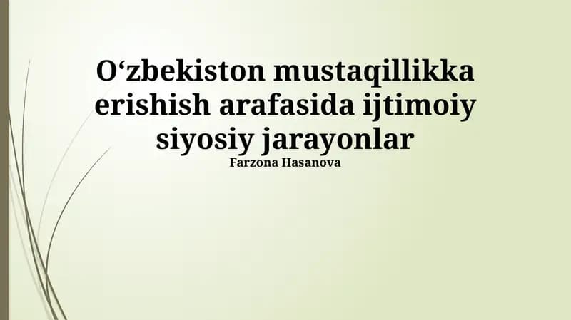 O'zbekiston mustaqillikka erishish arafasida ijtimoiy siyosiy jarayonlar