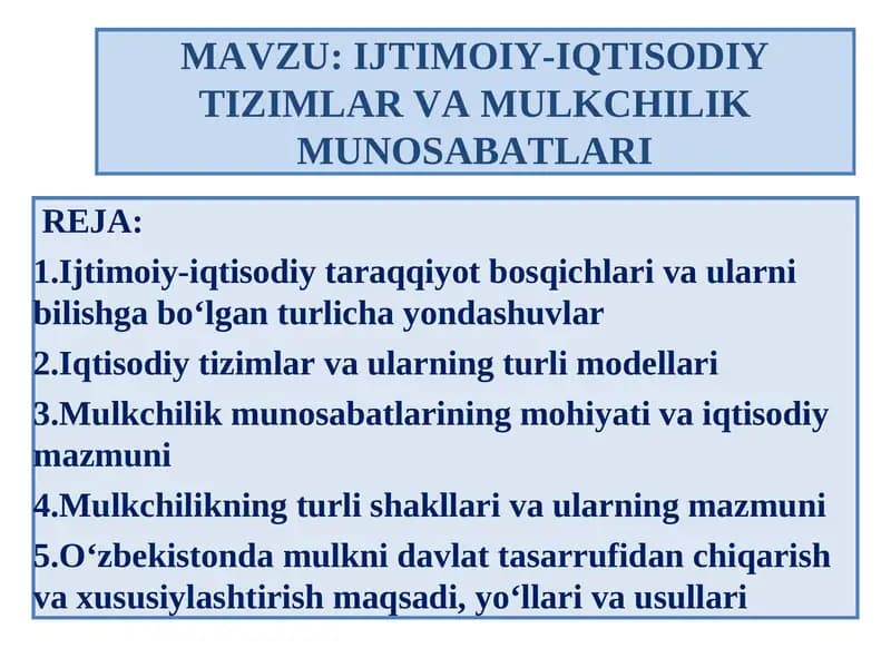 IJTIMOIY-IQTISODIY TIZIMLAR VA MULKCHILIK MUNOSABATLARI