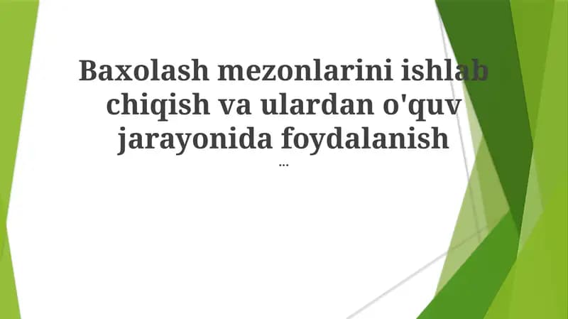Baxolash mezonlarini ishlab chiqish va ulardan o'quv jarayonida foydalanish