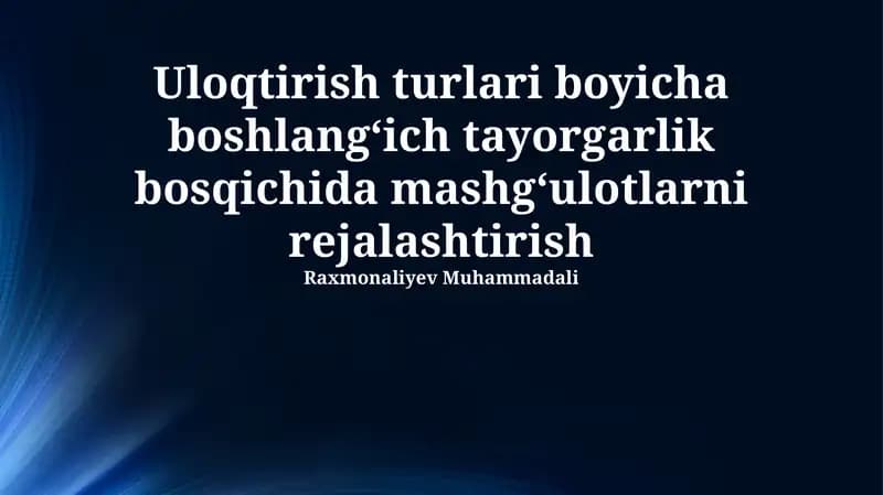 Uloqtirish sport turlarida boshlang'ich tayyorgarlik bosqichi