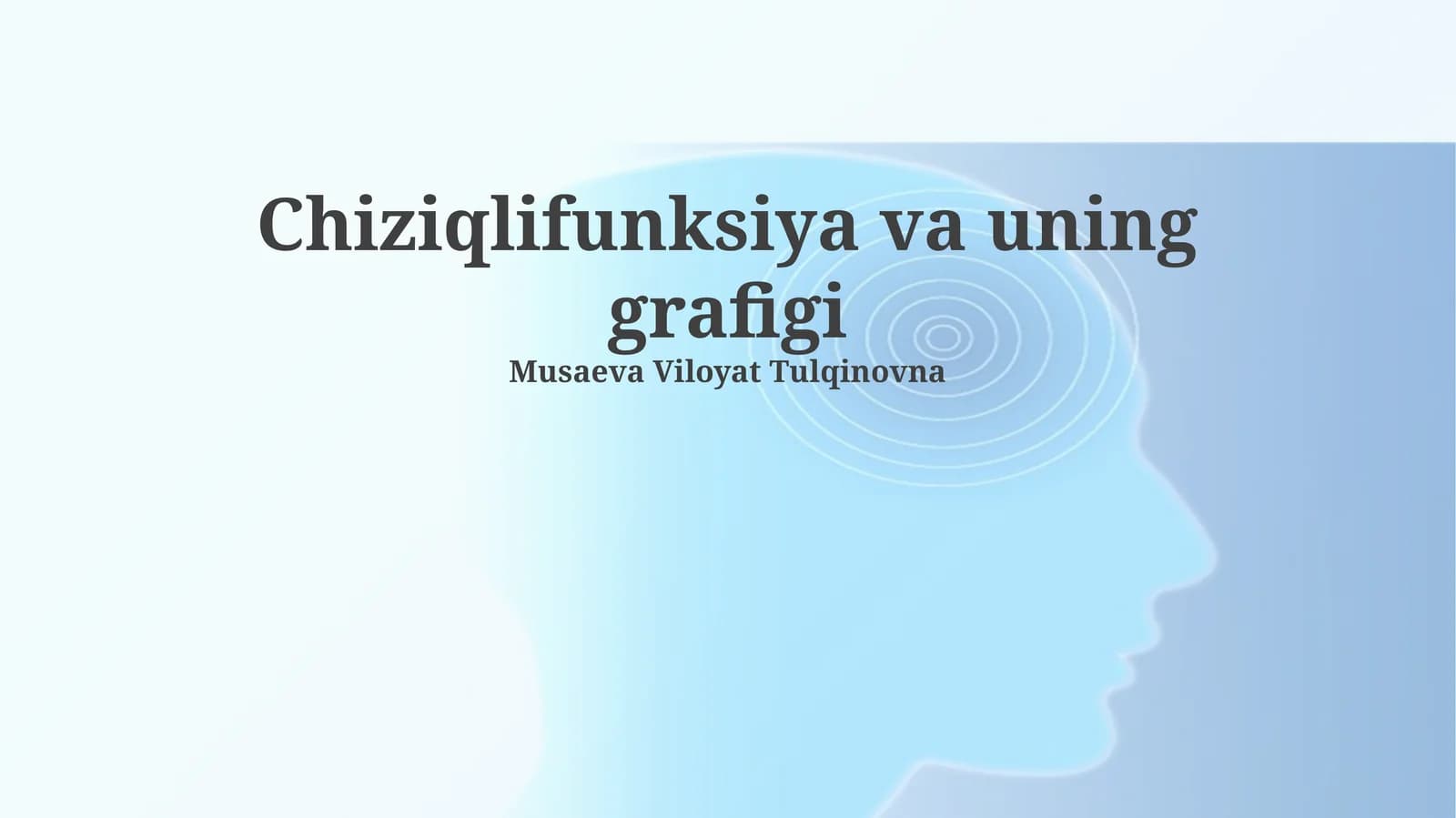 Chiziqlifunksiya va uning grafigi