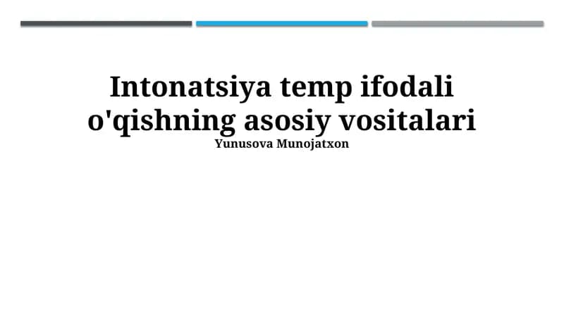 Intonatsiya temp ifodali o'qishning asosiy vositalari