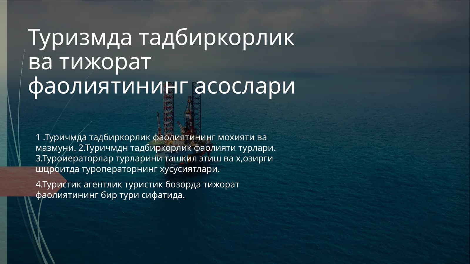 Туризмдат адабиётда бир корлик фаолиятининг асослари