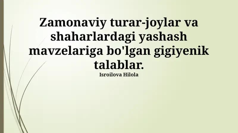 Zamonaviy turar-joylar va shaharlardagi yashash mavzelariga bo'lgan gigiyenik talablar