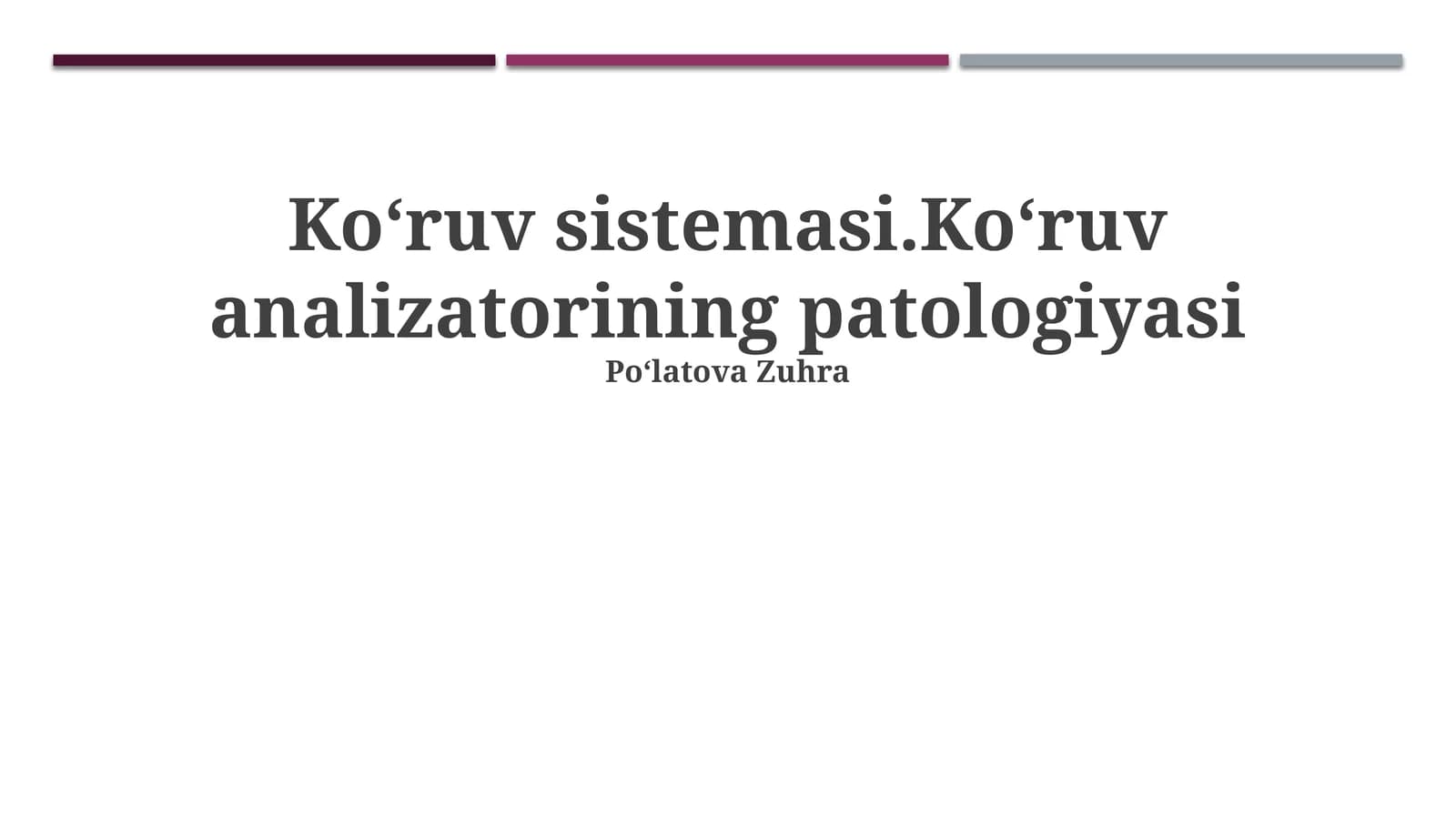 Ko‘ruv sistemasi.Ko‘ruv analizatorining patologiyasi