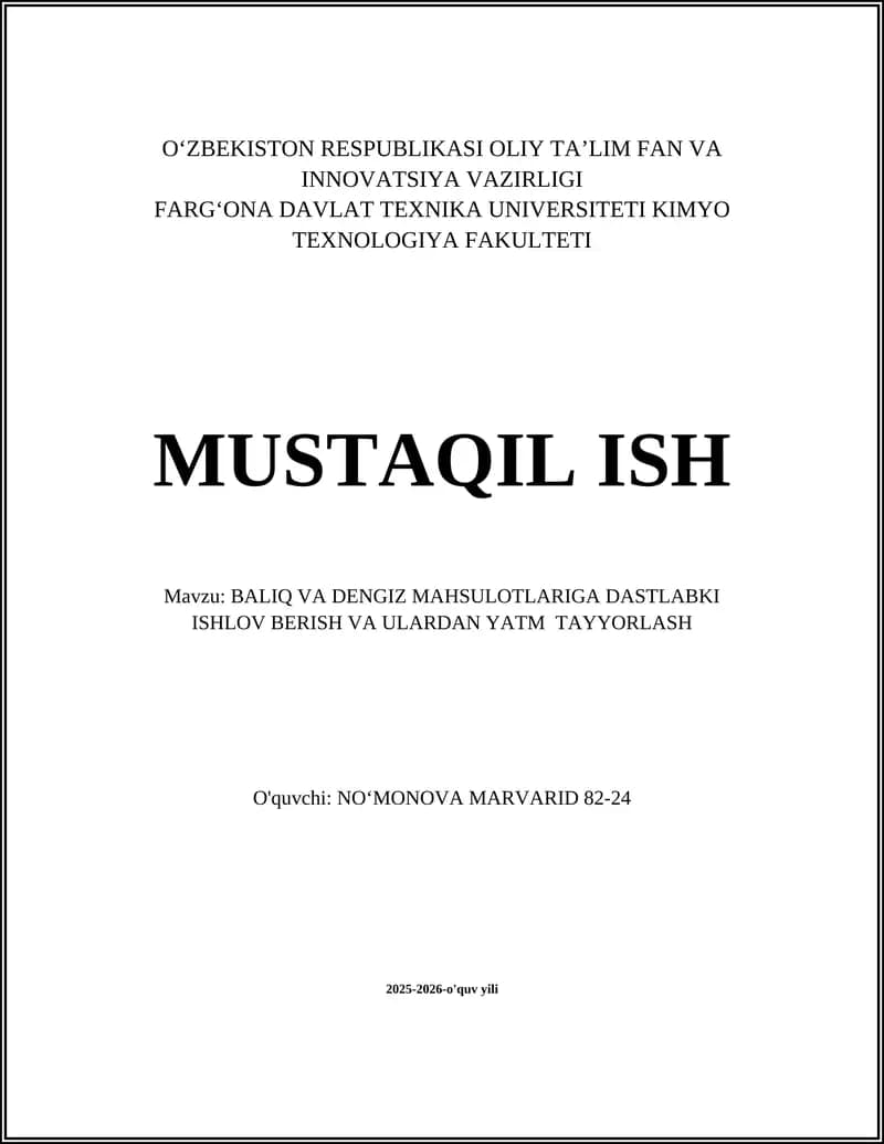 BALIQ VA DENGIZ MAHSULOTLARIGA DASTLABKI ISHLOV BERISH VA ULARDAN YATM TAYYORLASH
