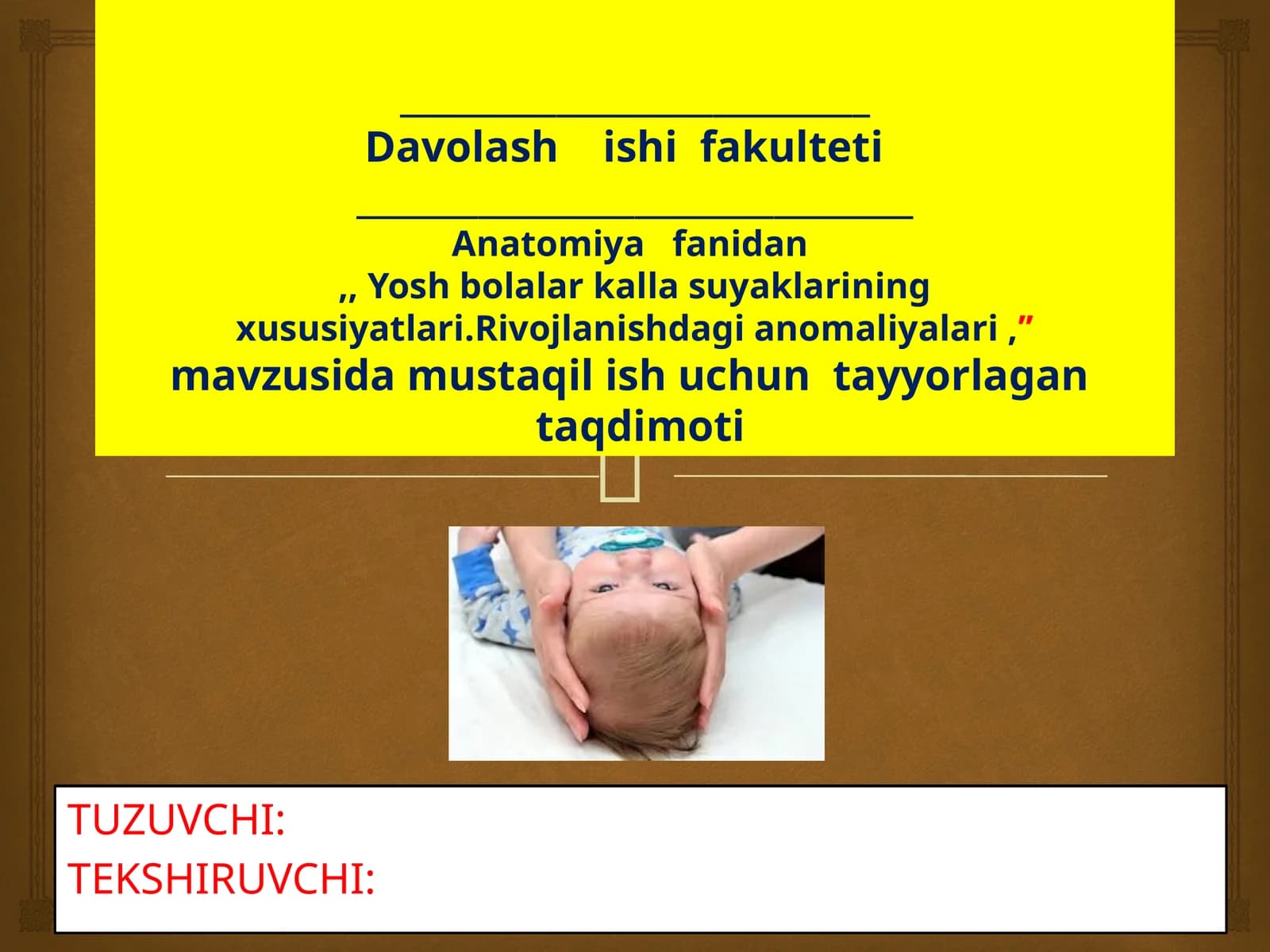 Yosh bolalar kallasuyaklarining xususiyatlari rivojlanishdagi anomaliyalari