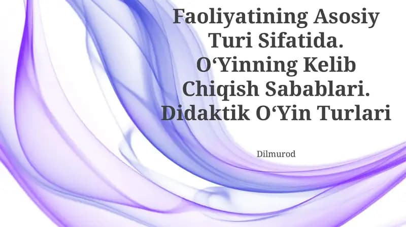 OʻYin Bola Faoliyatining Asosiy Turi