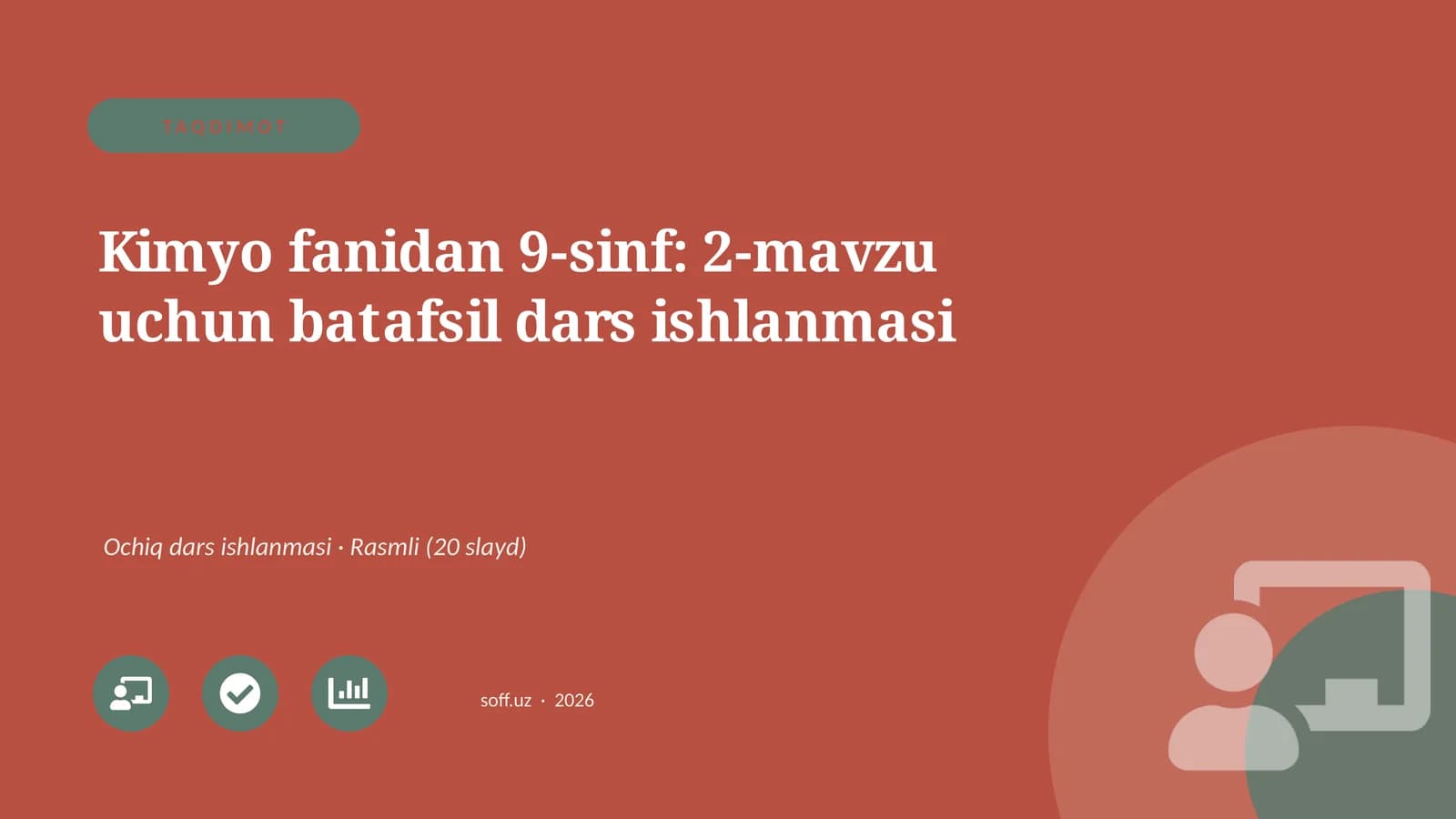 Kimyo fanidan 9-sinf: 2-mavzu uchun batafsil dars ishlanmasi