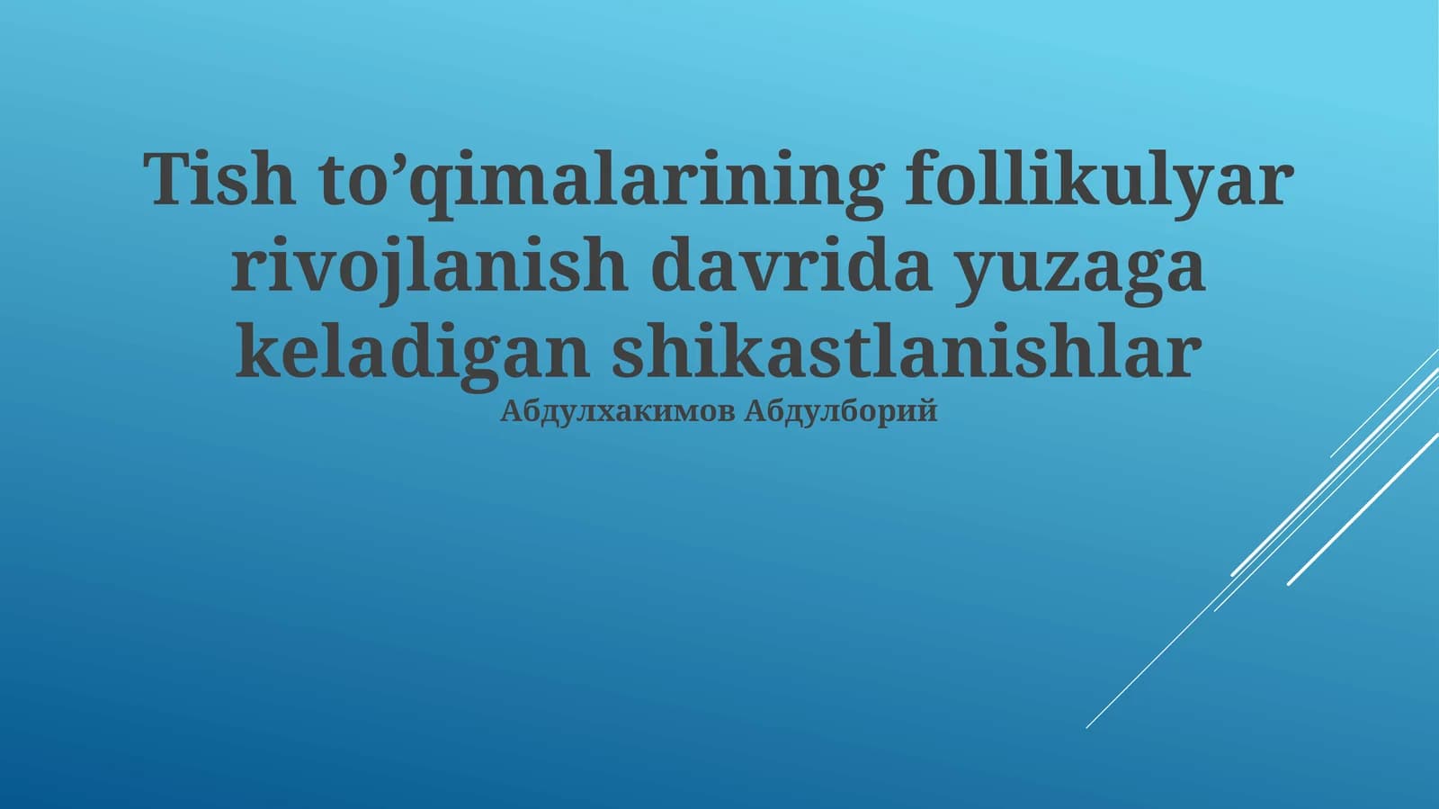Tish to’qimalarining follikulyar rivojlanish davrida yuzaga keladigan shikastlanishlar