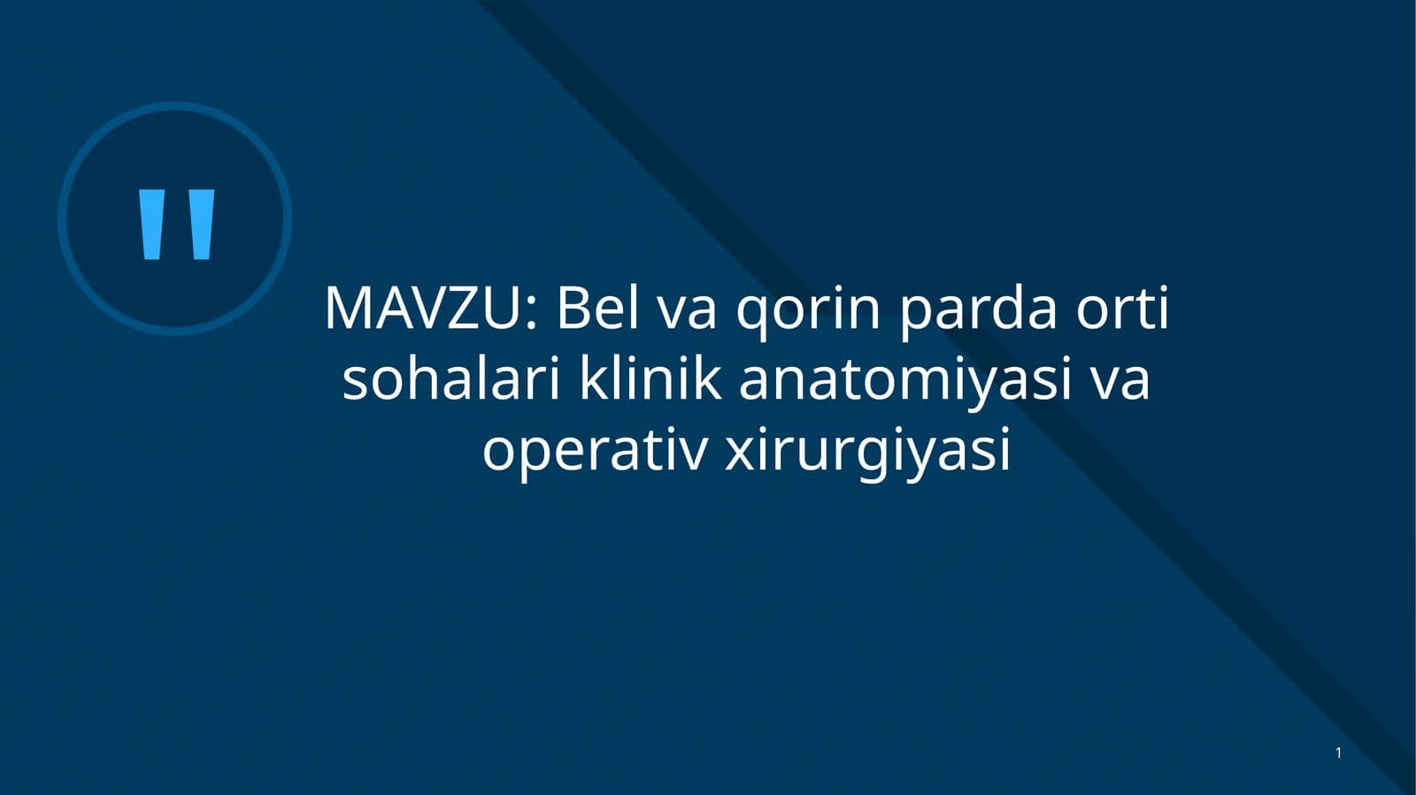 Bel vaqor in parda orti sohasi klinik anatomiyasi va operativ xirurgiyasi