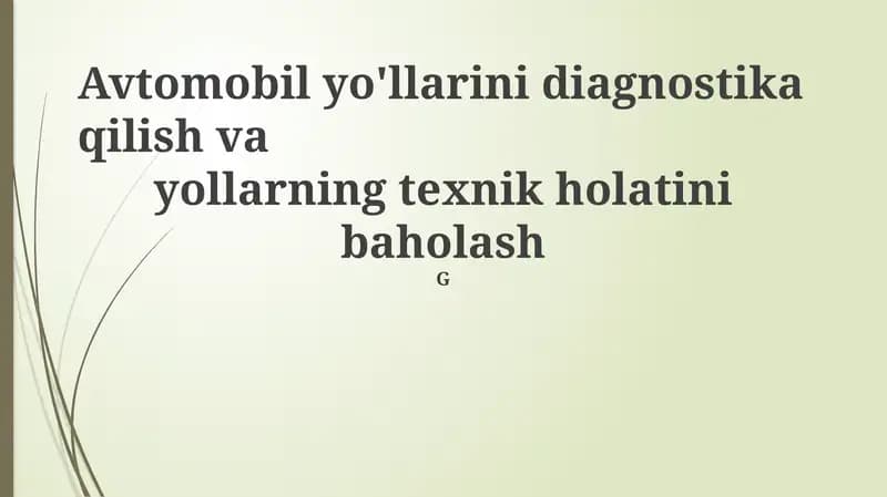 Avtomobil yo'llarini diagnostika qilish