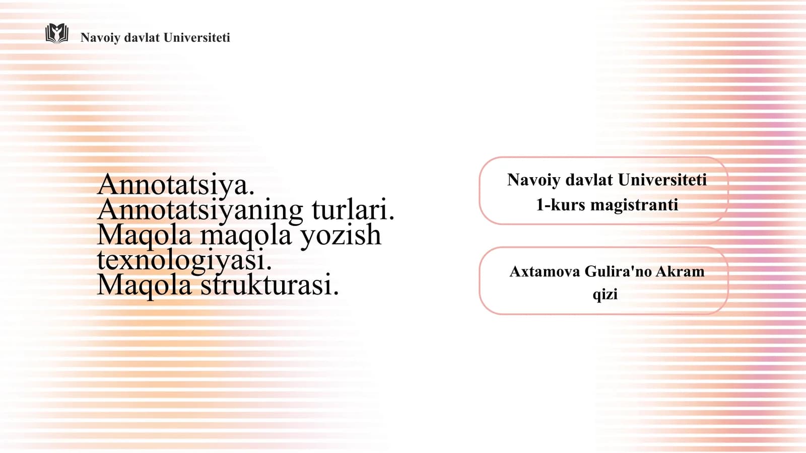 Annotatsiya. Annotatsiyaning turlari. Maqola maqola yozish texnologiyasi. Maqola strukturasi