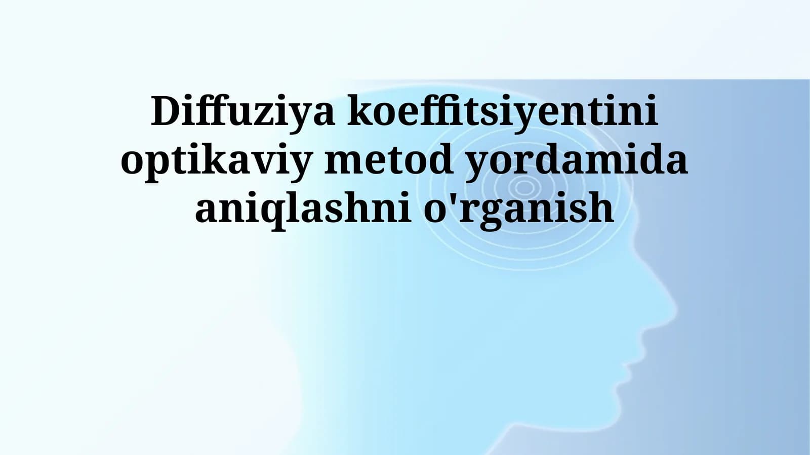 Optikaviy metod yordamida diffuziya koeffitsientini aniqlashni o'rganish