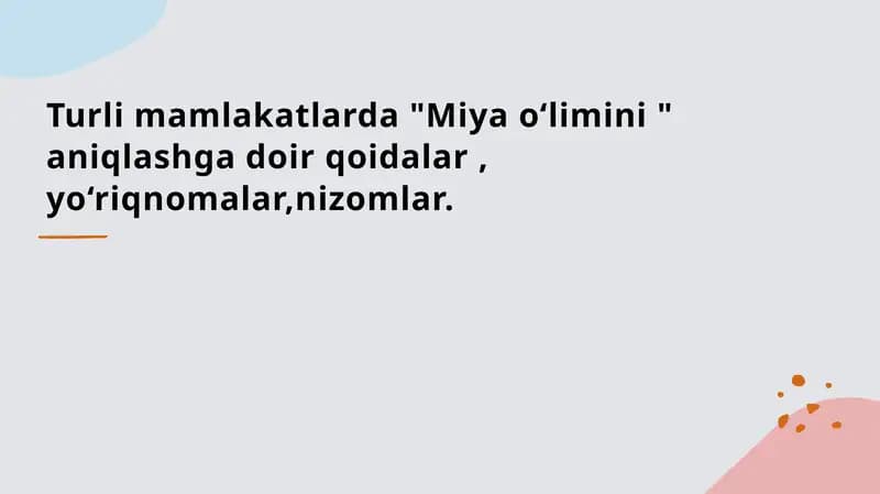 Turli mamlakatlarda "Miya o‘limini" aniqlashga doir qoidalar, yo‘riqnomalar,nizomlar.
