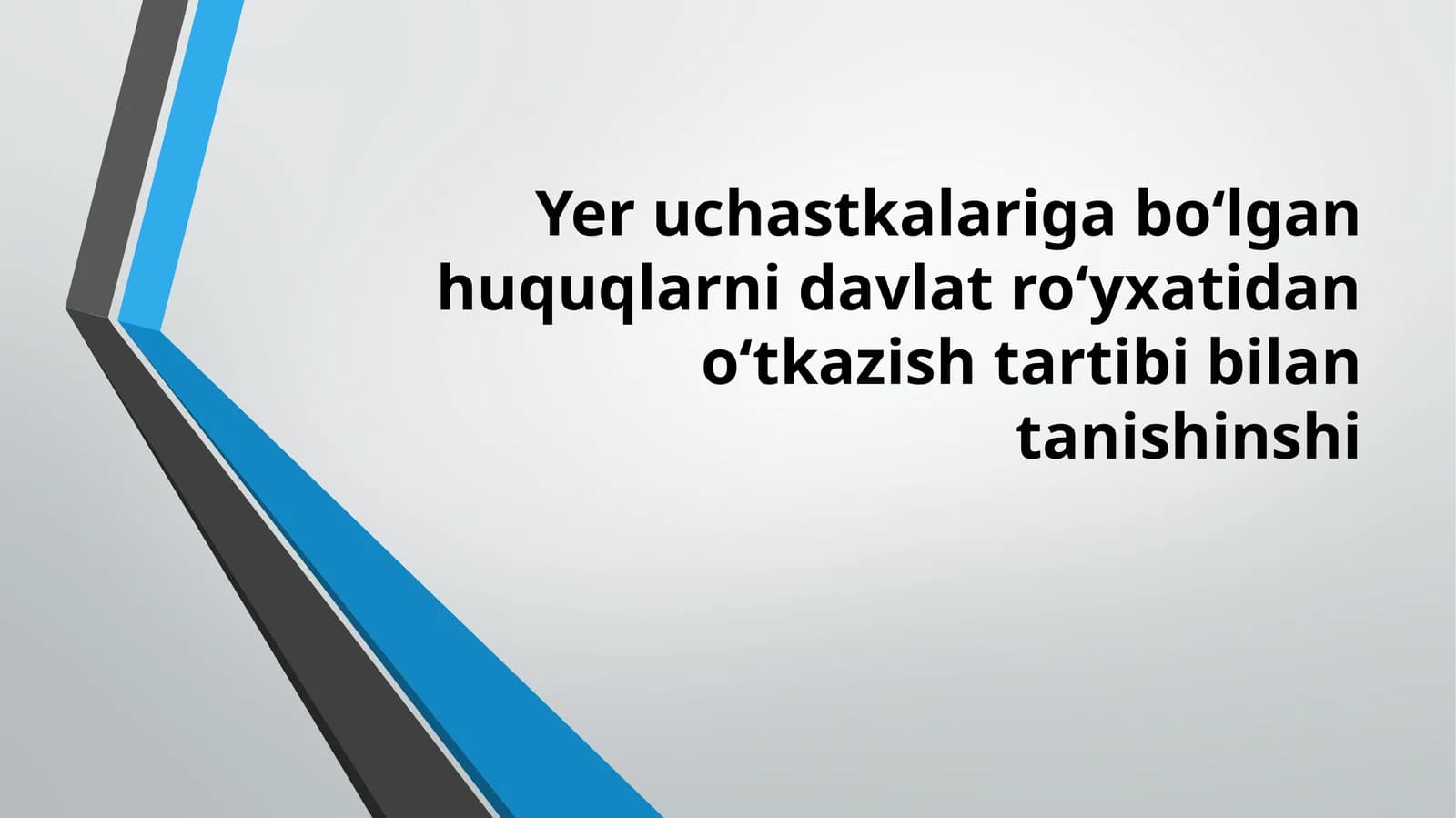 Yer uchastkalariga bo`lgan huquqlarni davlat ro`yxatidan o`tkazish