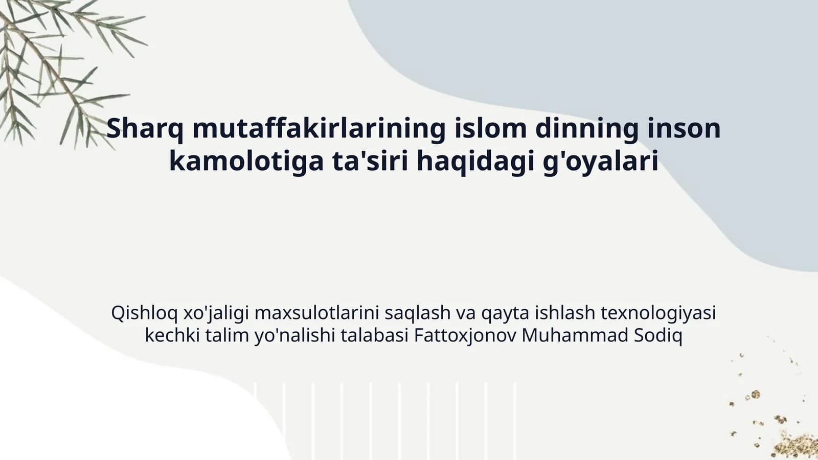 Sharq mutaffakirlarining islom dinning inson kamolotiga ta'siri haqidagi g'oyalari