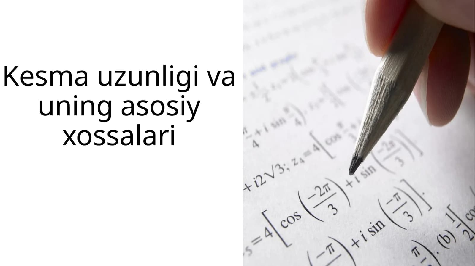 Kesma uzunligi va uning asosiy xossalari