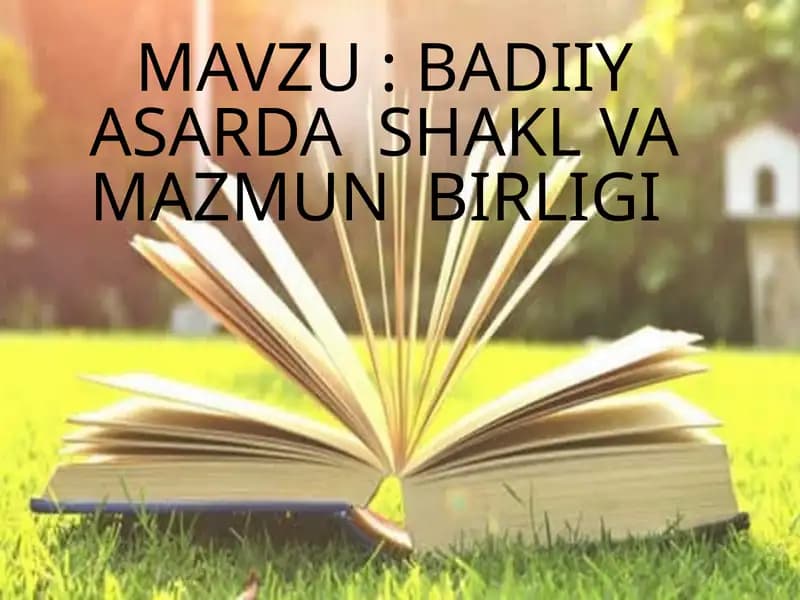 Badiiy asarda shakl va mazmun birligi