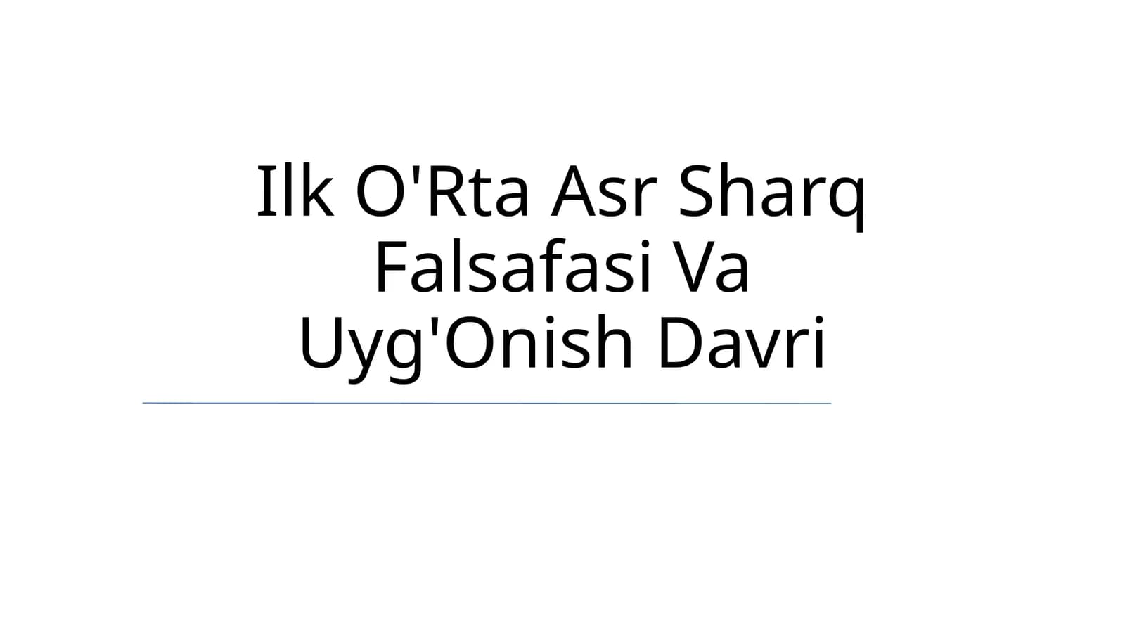 Ilk O'Rta Asr Sharq Falsafasi Va Uyg'Onish Davri